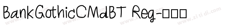 BankGothicCMdBT Reg字体转换